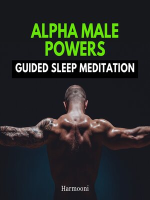cover image of Alpha Male Powers Guided Sleep Meditation